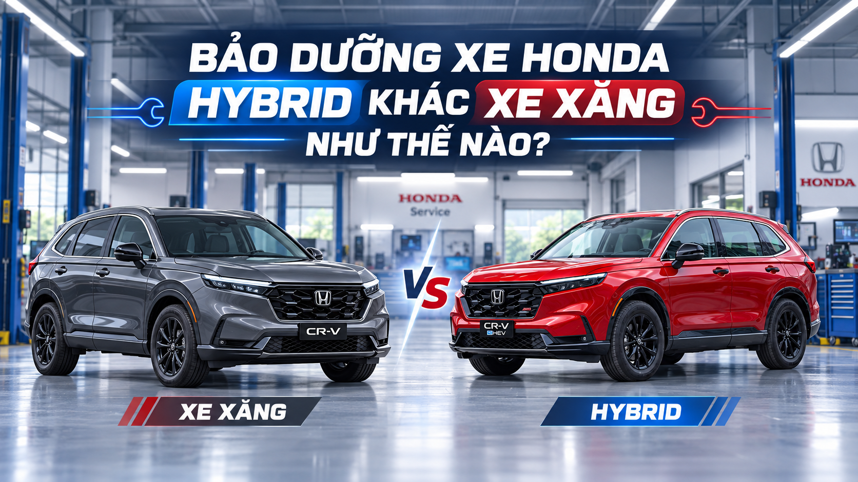 Bảo dưỡng xe Honda hybrid khác xe xăng thế nào?
